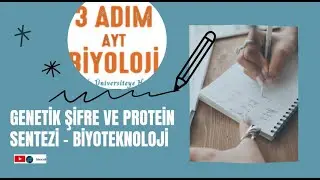 GENETİK ŞİFRE VE PROTEİN SENTEZİ - BİYOTEKNOLOJİ (3 Adım AYT Biyoloji Soru Çözümü) #ayt #tyt #yks