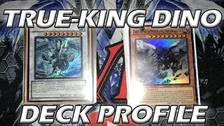 Yu-Gi-Oh True King Dino Deck Profile (April 2017)
