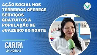 A&ccedil;&atilde;o Social nos Terreiros oferece servi&ccedil;os gratuitos &agrave; popula&ccedil;&atilde;o de Juazeiro do Norte