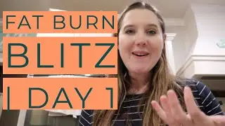 FAT BURN BLITZ | DAY 1