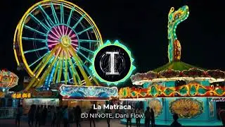 La Matraca - DJ NI&Ntilde;OTE x Dani Flow     /     Audio 8D