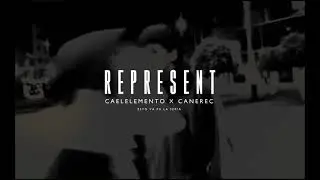 REPRESENT - CAEL ELEMENTO X CANEREC