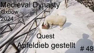 Oxbow, - Medieval Dynasty, Apfeldieb gestellt, Gameplay Deutsch, 2024, #48