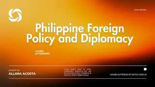Philippine Foreign Policy & Diplomacy