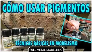 Cómo USAR PIGMENTOS para crear EFECTO BARRO Y SUCIEDAD en MAQUETAS. TUTORIAL Técnicas de MODELISMO