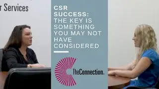 CSR Success: The Key is Something You May Not Have Considered (Support!)