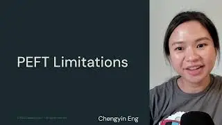 LLM2 Module 2 - Efficient Fine-Tuning | 2.5 PEFT Limitations