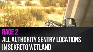 Rage 2   All Authority Sentry locations in Sekreto Wetland