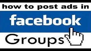 HOW TO POST ADS IN FACEBOOK GROUPS