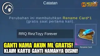 GANTI NAMA AKUN ML GRATIS - KLAIM RENAME CARD DISINI