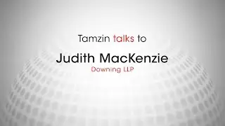 Tamzin talks to Judith MacKenzie, Downing LLP