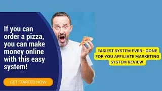 Easiest System Ever - Done For You Affiliate Marketing System Review