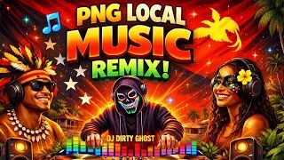PNG Local Music Remix 2026