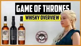 Game of Thrones Whisky Preview!