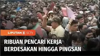 Job Fair Penuh Sesak di SP Plaza Batam Akibat Diserbu Ribuan Orang | Liputan 6