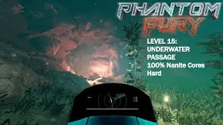 Phantom Fury - Level 15: Underwater Passage (Hard, 100% Nanite Cores)