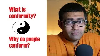 What is conformity? | Why do we conform?