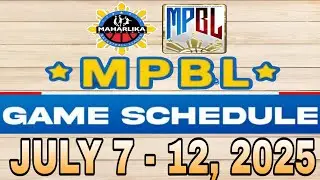 🔴 MPBL FULL SCHEDULE | JULY 7 - 12, 2025 | WEEKLY GAME RESULT | MPBL SEASON 7