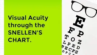 Visual Acuity through Snellen's Chart