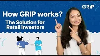 How Grip Works - The Investment Solution For Retail Investors