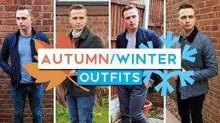4 Autumn/Winter Outfits For Men 2018 | (EASY & STYLISH)