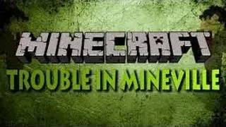 Best of TIMV (Trouble In MineVille)