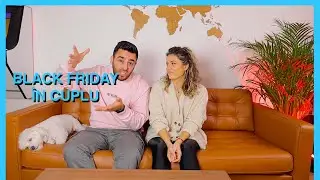 Cum te descurci de Black Friday în cuplu? (Discuții de Cuplu)