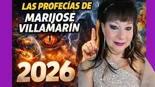 LAS PROFECIAS PARA 2026 CON MARIJOSE VILLA MARIN