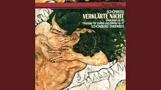 Schoenberg: Verklärte Nacht, Op. 4