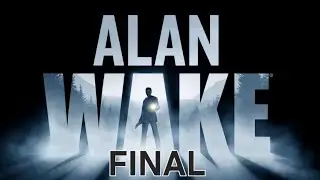 Alan wake - FINAL (remaster ps5)