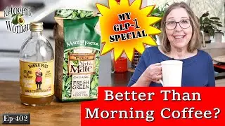 This Morning Drink is Better Than Coffee! My GLP-1 Special!