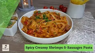 Spicy Creamy Shrimps & Sausages Pasta | Cooking with Ahsan
