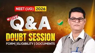 Everything You Need for NEET 2026! 📝 Eligibility, Docs & Form Guide | Live Doubt Session