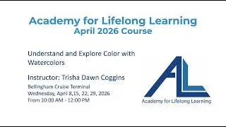 Understand and Explore Color with Watercolors - Trisha Dawn Coggins