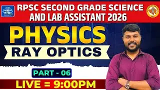 RPSC 2nd Grade Science & Lab Assistant 2025-2026: Physics - Ray Optics || @jjsirchemistry