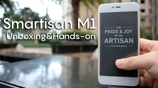 Obsession to Details-Smartisan M1 Unboxing&Hands-on Review(photo samples) [ENG]