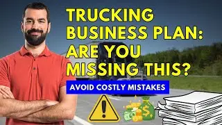 Start a Trucking Business? Build a Winning Plan First!