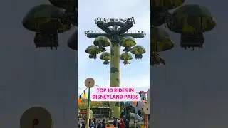 Top 10 rides in Disneyland Paris! #disneyparks #disney