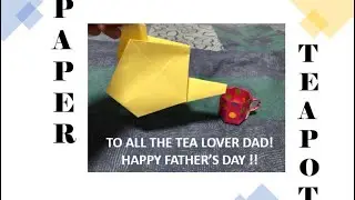 Easy Origami Teapot for Beginners in 5 mins | How to make paper Teapot | Happy Fathers Day !!!