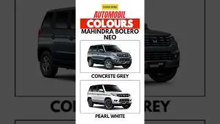 MAHINDRA BOLERO NEO COLOURS OPTIONS TO CHOOSE| #automobil #auto #mahindraboleroneo #boleroneo #car