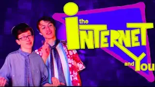 The Internet and You
