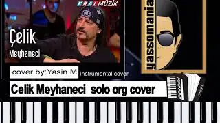 Celik Meyhaneci solo cover by Yassomania piano tutorial korgazeri