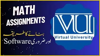 Math Assignments ||How to make| How to use Mathtype Software || How to install || Virtual University