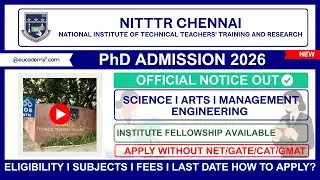NITTTR Chennai PhD Admission 2026 Notification, Eligibility, Fee, Subject, Fellowship, Apply Process