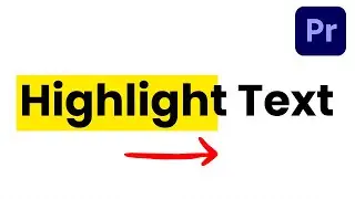 How to Highlight Text in Premiere Pro (Easy Tutorial)