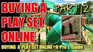 Buying a Swing Set Online - Part Two