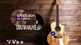 Uruwanjye by Speedboy ft T Brave video coverAP