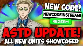[CODE] NEW ASTD UPDATE! Nanami, Natsu, Unohaha, As Nodt 6 Star Showcases & More!