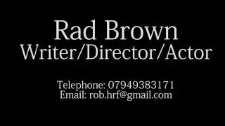Rad Brown Showreel 1