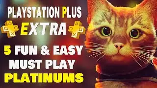 Playstation Plus Extra 5 Fun & Easy Must Play Platinum Games - PS4, PS5